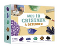 Mes 10 cristaux à déterrer