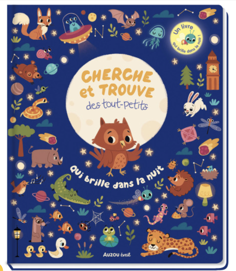 Cherche et trouve des tout-petits - Qui brille dans la nuit