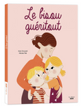 Le bisou guéritout