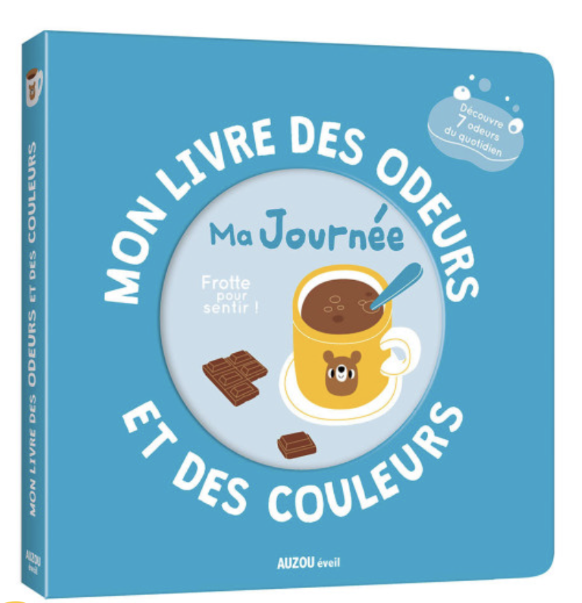 Mon livre des odeurs et des couleurs - Ma journée