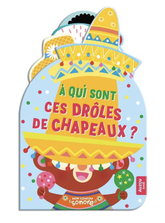 Mon coucou-sonore - À qui sont ces drôles de chapeaux
