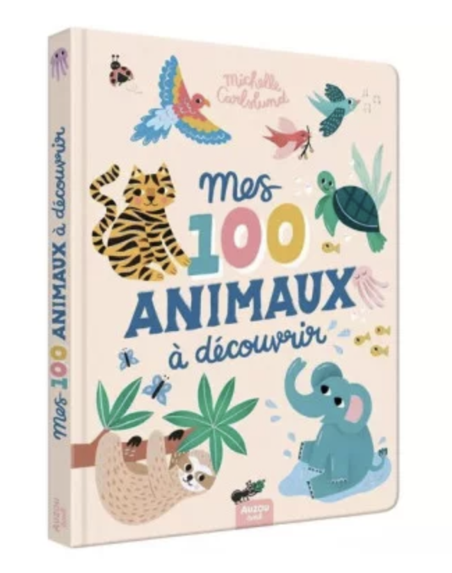 Mes 100 animaux à découvrir - Michelle Carlslund