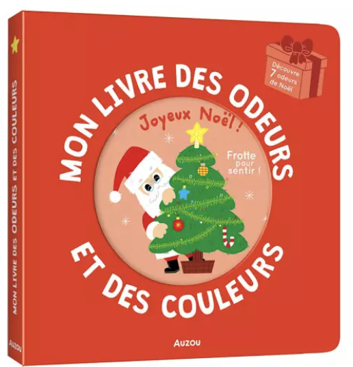 Mon Livre des Odeurs et des Couleurs - Joyeux Noël