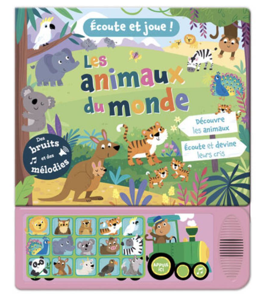 Ecoute et joue - Les animaux du monde