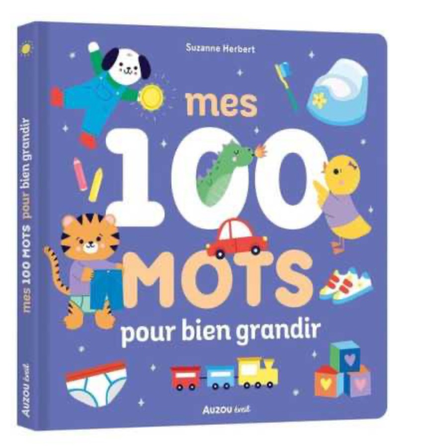 Mes 100 mots pour bien grandir