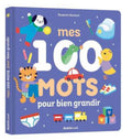 Mes 100 mots pour bien grandir