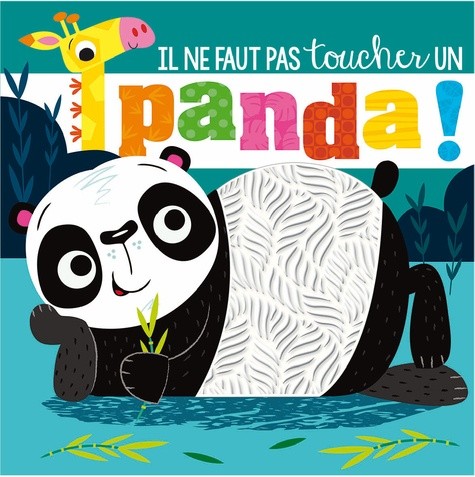 Il ne faut pas toucher - Un panda