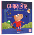 Charlotte a les chocottes