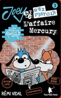 Yoto - Joey et les Rex Pistols l'affaire Mercury 3