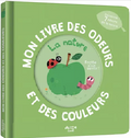 Mon Livre des Odeurs et des Couleurs - La nature