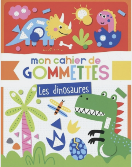 Mon cahier de gommettes - Les dinosaures