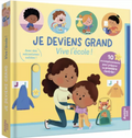 Je deviens grand - Vive l'école