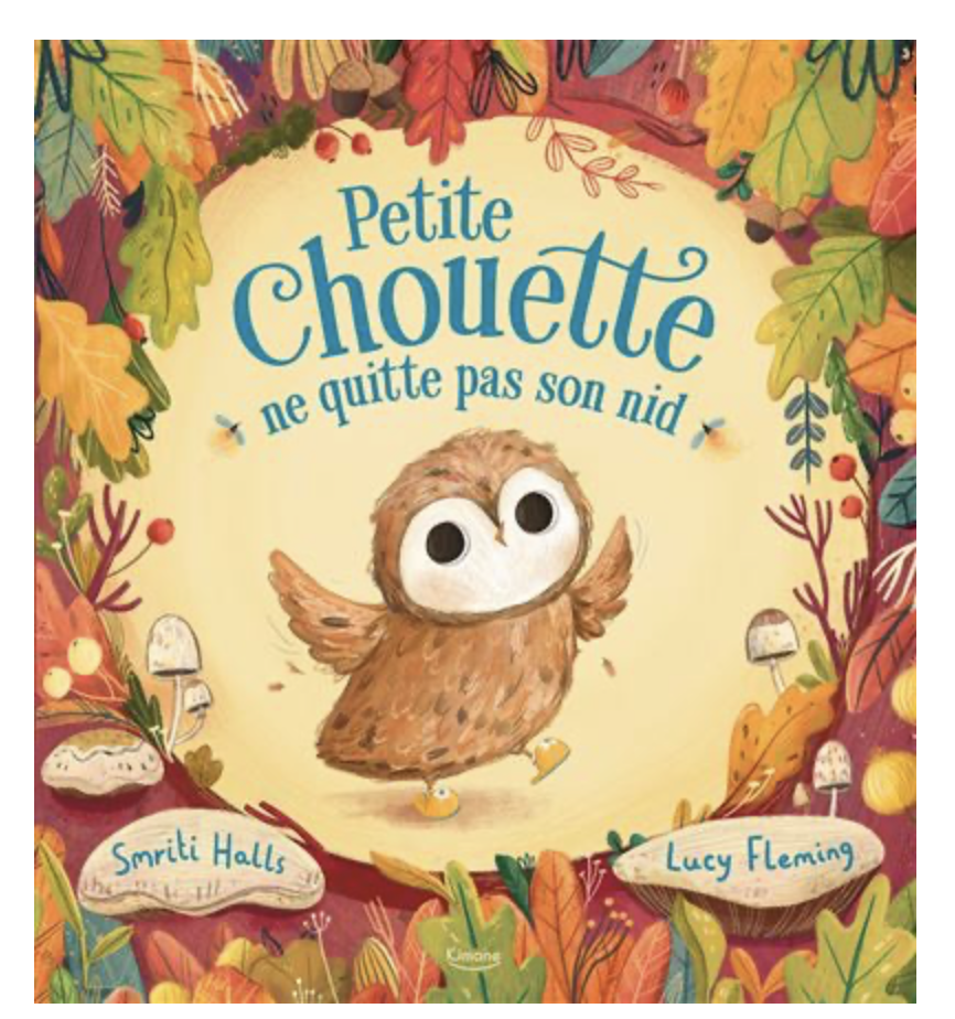 Livre - Petite Chouette ne quitte pas son nid