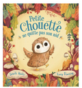 Livre - Petite Chouette ne quitte pas son nid