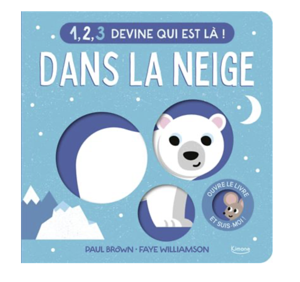1, 2, 3 Devine qui est là ! - Dans la neige