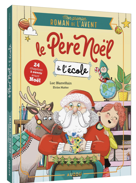 Mon premier roman de l'Avent - Le Père Noël à l'école