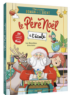 Mon premier roman de l'Avent - Le Père Noël à l'école