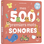 Mes 500 tout premiers mots sonores