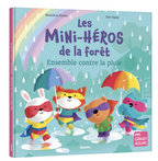 Livre - Les mini-héros de la forêt ensemble contre la pluie