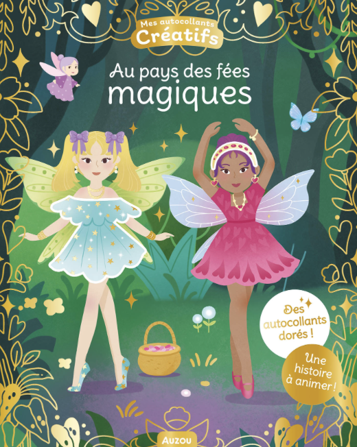 Mes 500 autocollants créatifs - Au pays des fées magiques