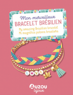 Mon Merveilleux Bracelet Brésilien