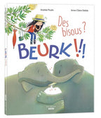 Des bisous, beurk