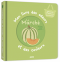 Mon Livre des Odeurs et des Couleurs - Le Marché