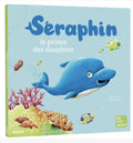 Séraphin le prince des dauphins