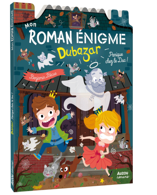 Mon roman énigme - Dubazar panique chez le Duc