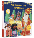 Mes chansons avec Saint Nicolas - Un livre sonore et lumineux!